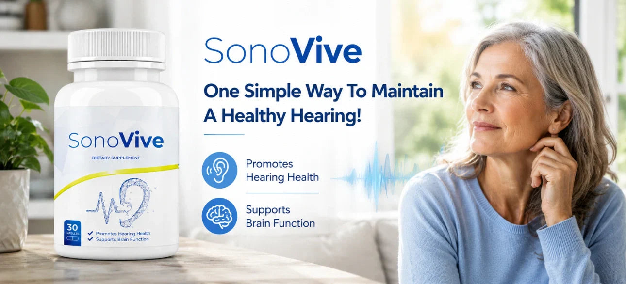 SonoVive Review: Can This Natural Supplement Really Support Your Hearing and Brain Health?